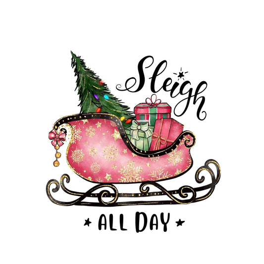 Sleigh All Day