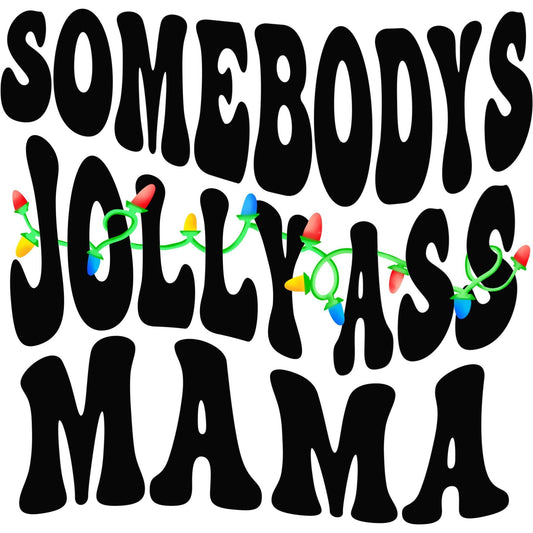 Jolly Ass Mama