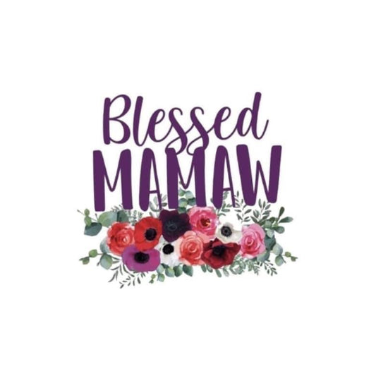 Blessed Mamaw