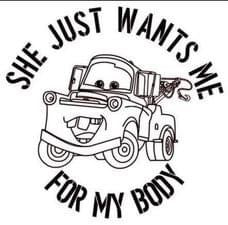 She Just Wants Me For My Body