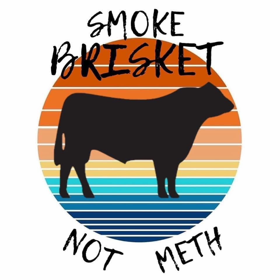 Smoke Brisket Not Meth