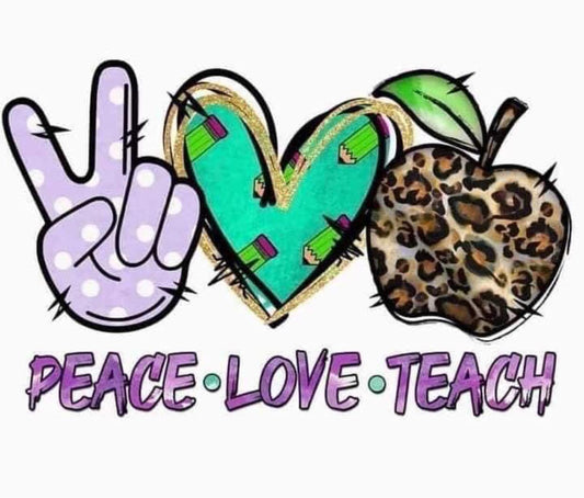 Peace Love Teach #2
