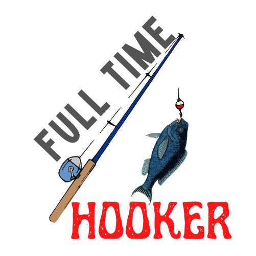 Full Time Hooker