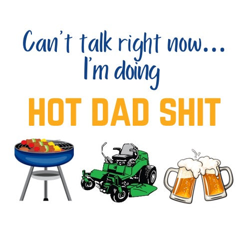 Hot Dad Shit