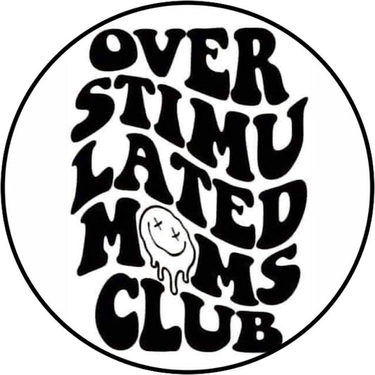 Overstimulated Moms Club