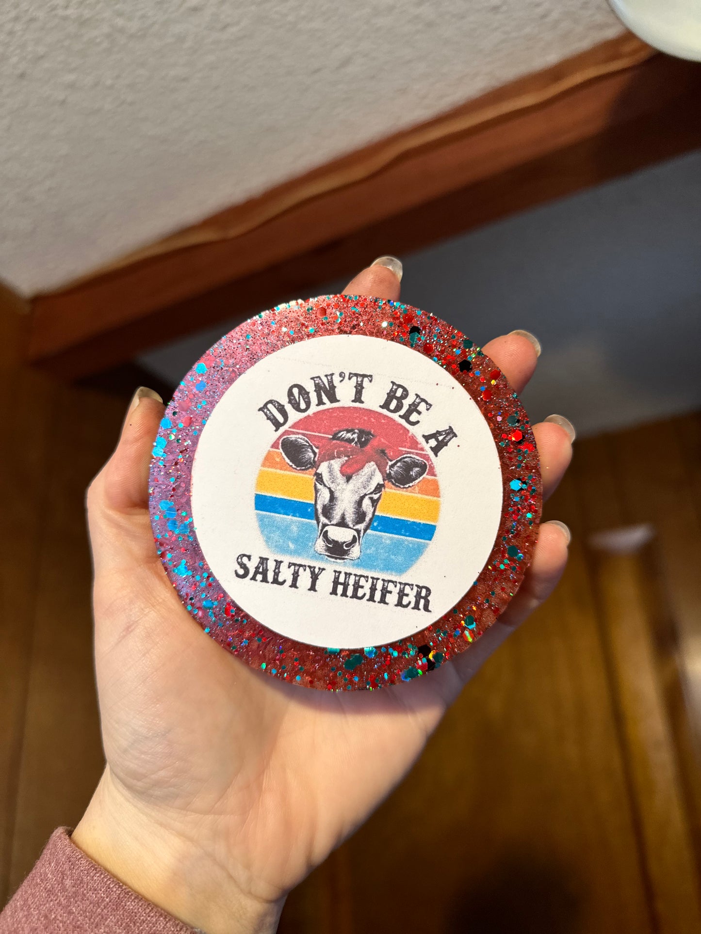 Don’t Be A Salty Heifer