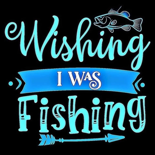 Wishing I Was Fishing