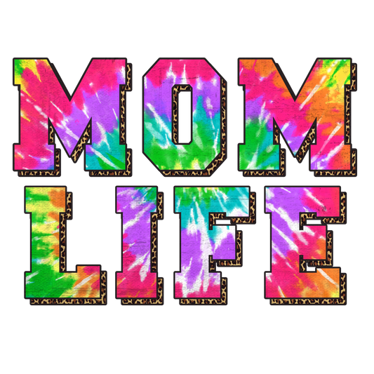 Mom Life Tye Dye